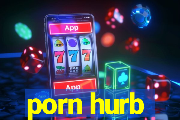 porn hurb